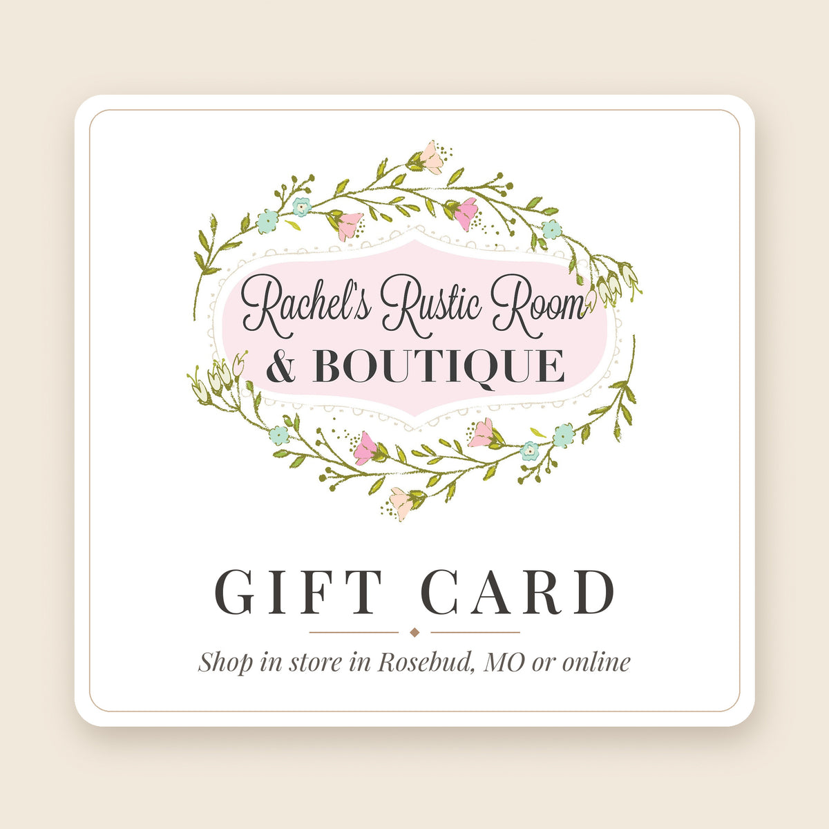 Rachel's Rustic Room & Boutique gift card with floral logo